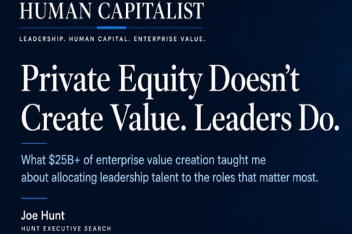 Private Equity Doesn't Create Value, Leader Do